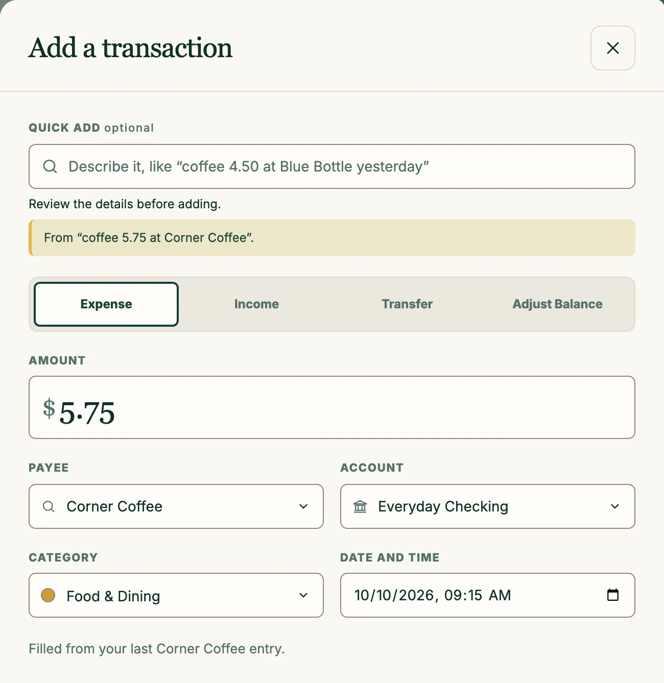 My Money's Add a transaction form, filled in from the sentence “coffee 5.75 at Corner Coffee”: a $5.75 expense at Corner Coffee from Everyday Checking, in Food & Dining.
